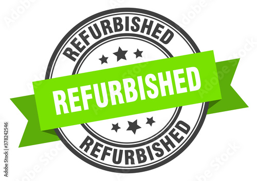 refurbished label sign. round stamp. band. ribbon