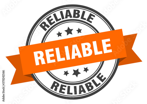 reliable label sign. round stamp. band. ribbon