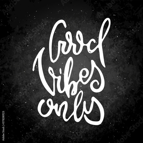 Motivational phrase on a slate board. Hand drawn ornate lettering. Hand drawn doodle print
