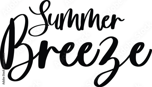 Summer Breeze Typography Black Color Text On White Background