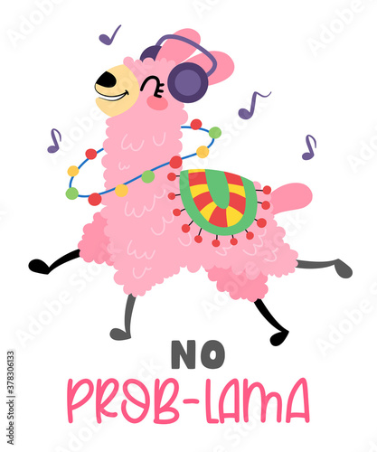 Pink funny llama dancing to the music, isolated on white background. Lettering No problama. Cartoon alpaca in hand drawn style for children's and kids books, print, poster, stickers, fabric.