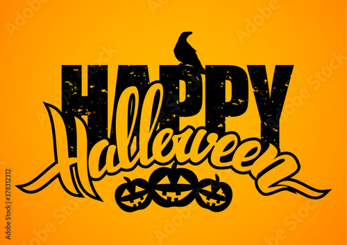 Hand drawn lettering composition with Happy Halloween, raven and pumpkins isolated on orange background.