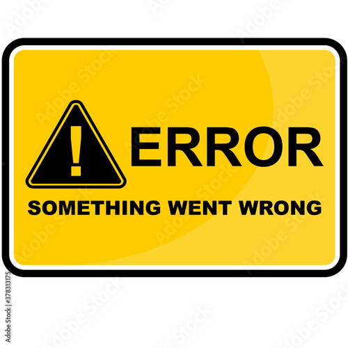 Error, something went wrong, label sticker
