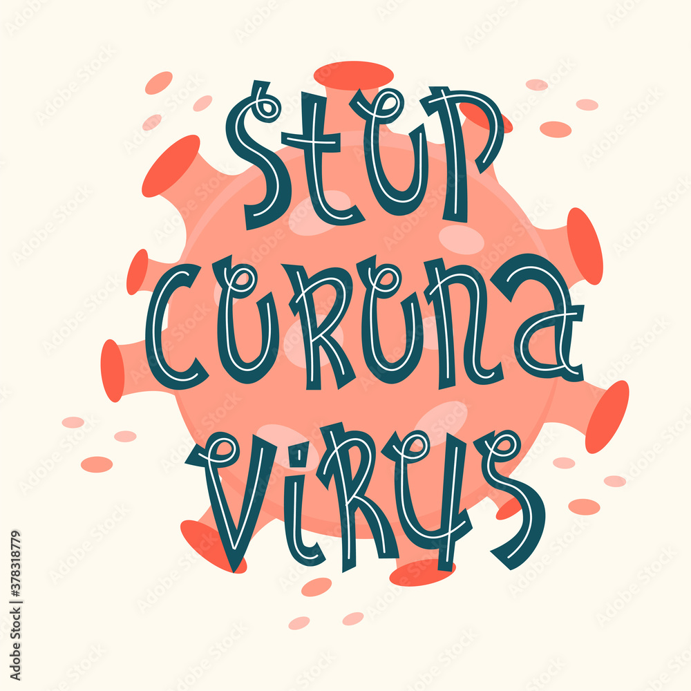 Vector lettering of covid-19. Fighting the coronavirus. Stop coronavirus. Vector lettering of covid-19. Fighting the coronavirus. Stop coronavirus.