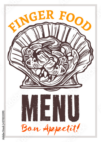 Seafood restaurant menu vector hand drawn poster template. Finger food, sea products snacks, marine cafe flyer, brochure layout. Bon appetit lettering. Mollusk, shrimps, scallop black and white sketch