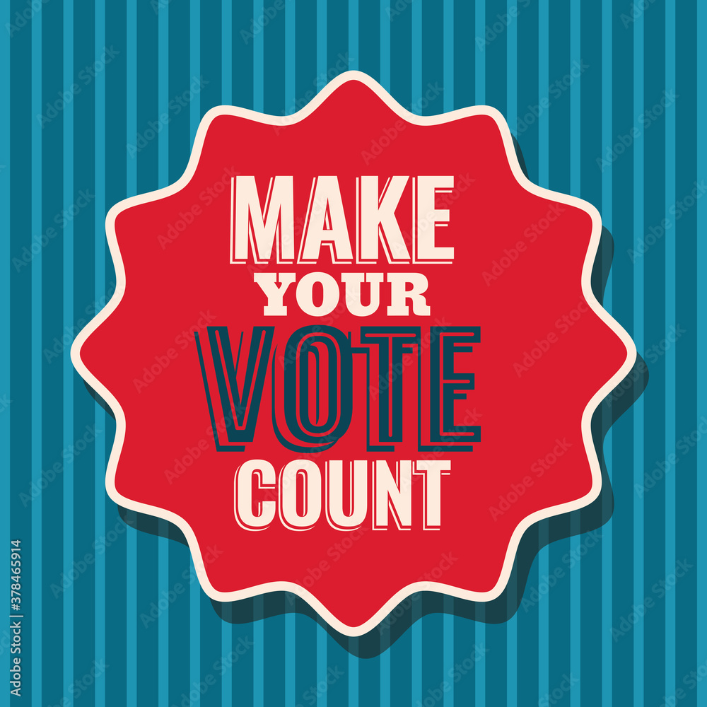 make your vote count on seal stamp vector design