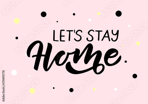 Let's stay home hand drawn lettering. Pink background