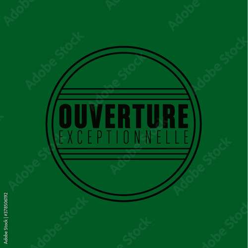ouverture exceptionnelle