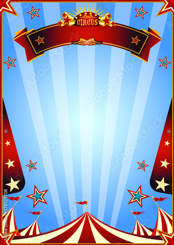  Circus poster show. A blue circus background for a poster with a ribbon for your message.