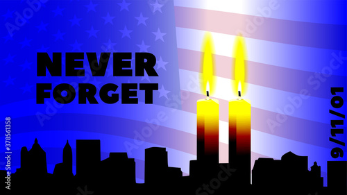 A poster dedicated to the 9 September terrorist attack. Never forget the inscription on the background of the American flag and two burning candles with the silhouette of New York. EPS10