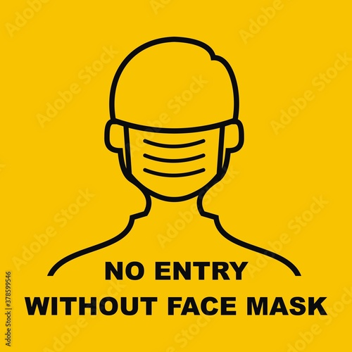 No entry without face mask, black icon on yellow background