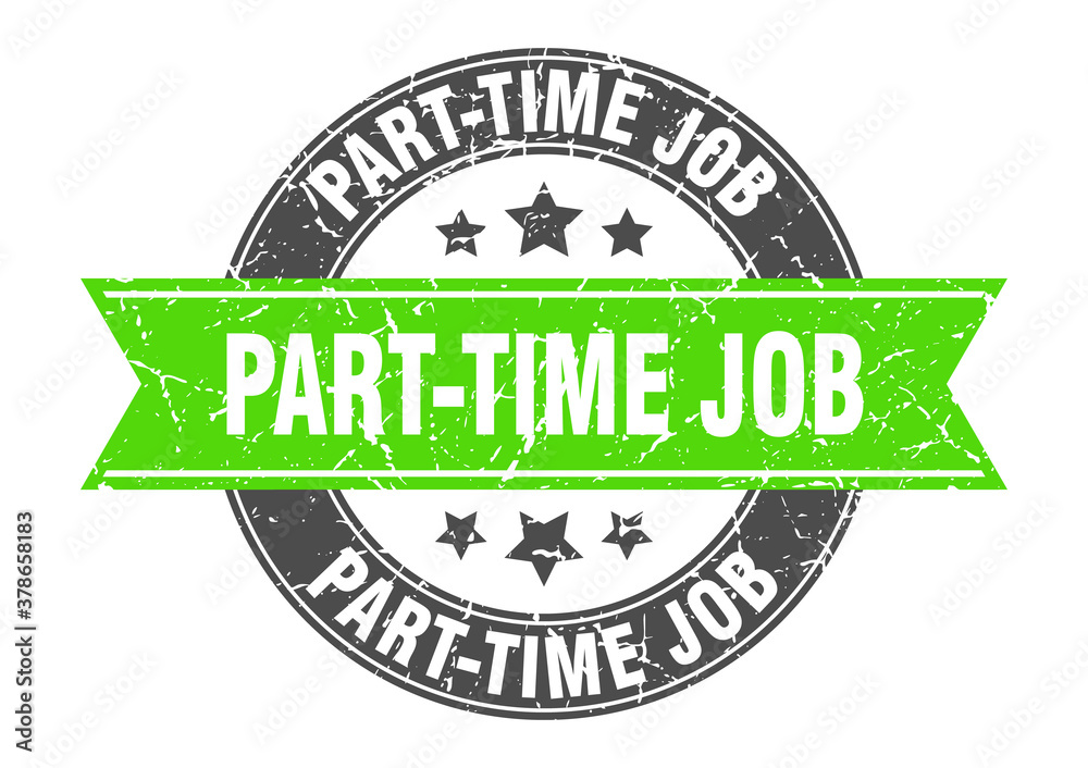 Obraz premium part-time job round stamp with ribbon. label sign