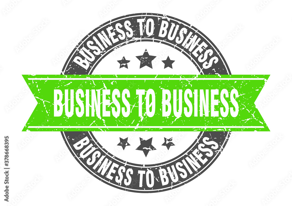business to business round stamp with ribbon. label sign business to business round stamp with ribbon. label sign