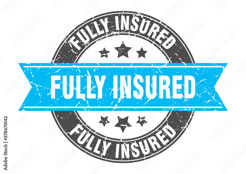 fully insured round stamp with ribbon. label sign fully insured round stamp with ribbon. label sign