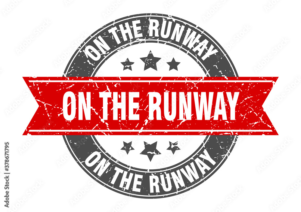 on the runway round stamp with ribbon. label sign on the runway round stamp with ribbon. label sign