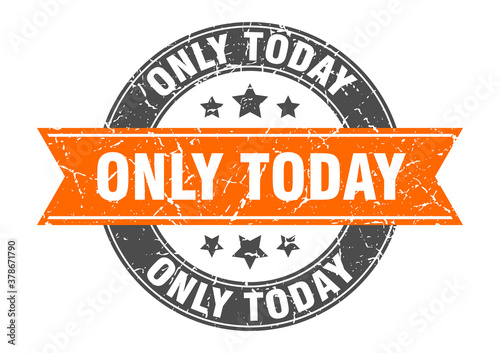 only today round stamp with ribbon. label sign