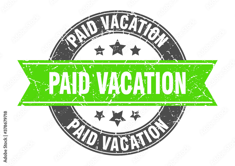 Fototapeta premium paid vacation round stamp with ribbon. label sign