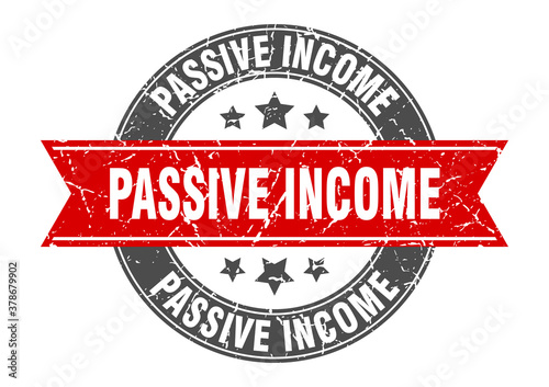 passive income round stamp with ribbon. label sign
