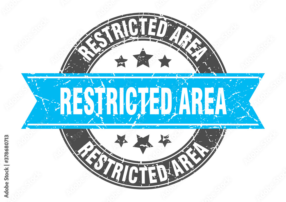 Fototapeta premium restricted area round stamp with ribbon. label sign
