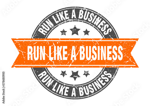 run like a business round stamp with ribbon. label sign