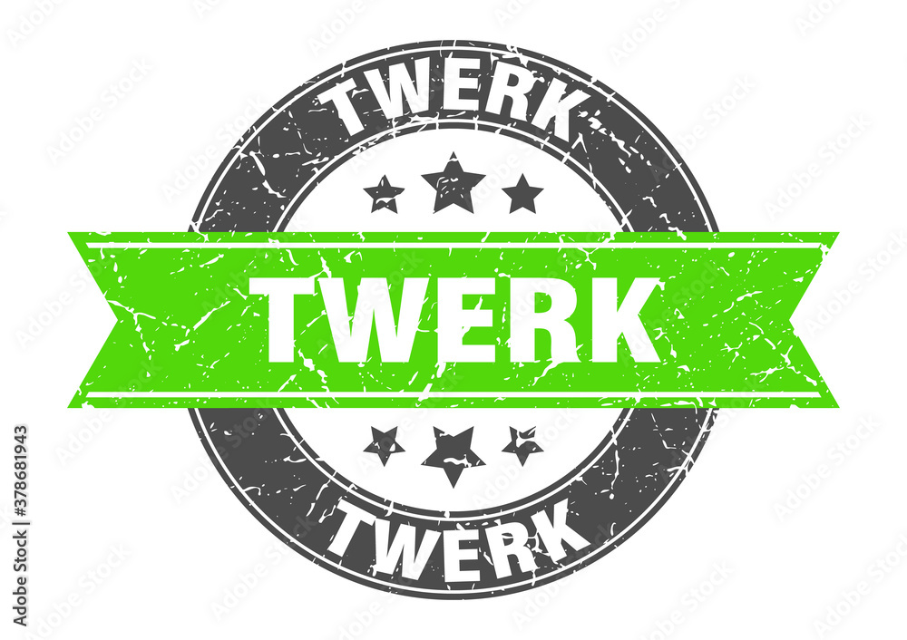 Obraz premium twerk round stamp with ribbon. label sign