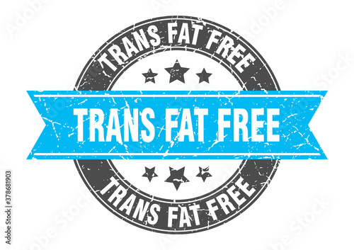 trans fat free round stamp with ribbon. label sign
