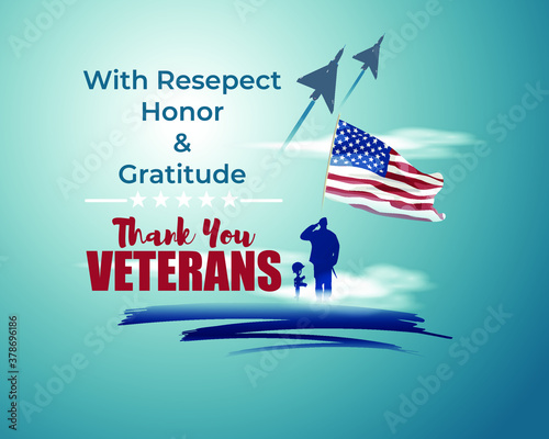 Veterans day banner, with respect honor and gratitude, veterans day vector illustration poster with usa flag, soldier with rifle and helmet, airforce craft, thank you veterans.