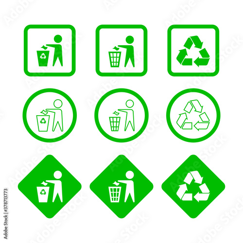 Recycling waste utilization sembol set. No littering sign in green circle, rhombus, square, isolated on white background. Vector illustration.