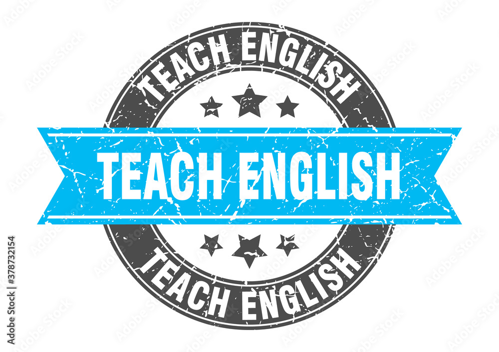Fototapeta premium teach english round stamp with ribbon. label sign