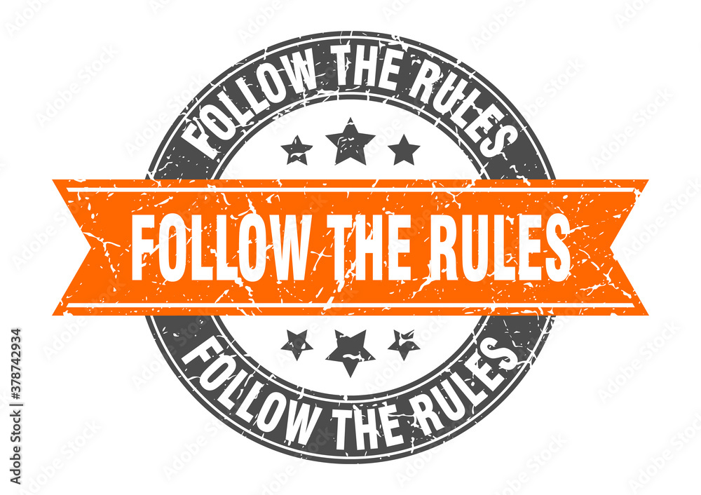 Fototapeta premium follow the rules round stamp with ribbon. label sign