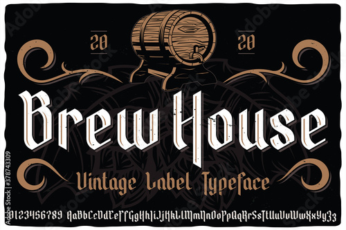 Vintage label font named Brew House. Blackletter typeface for any your retro design like posters, t-shirts, logo, labels etc.