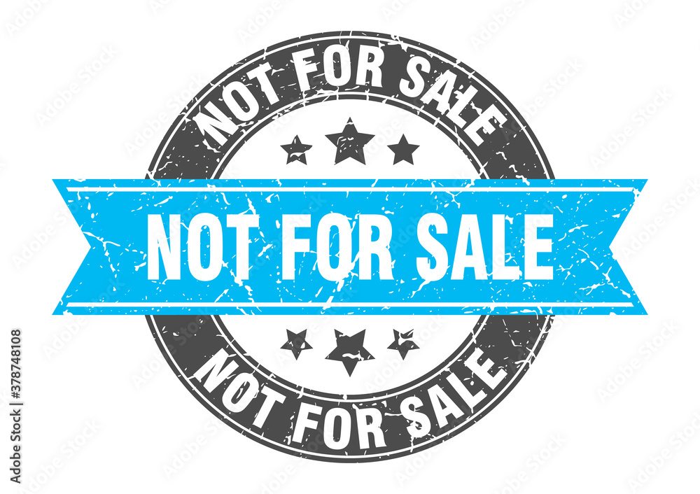 not for sale round stamp with ribbon. label sign not for sale round stamp with ribbon. label sign