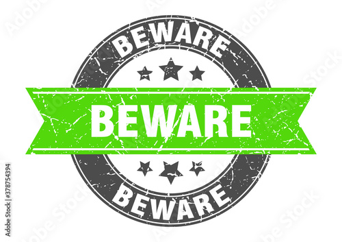 beware round stamp with ribbon. label sign