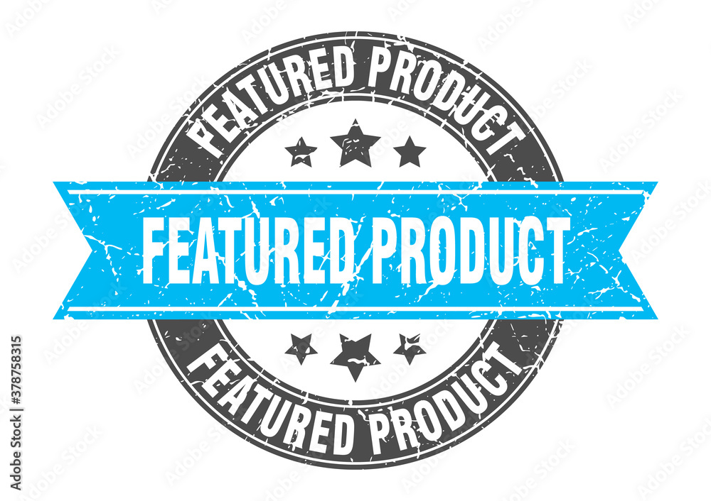 featured product round stamp with ribbon. label sign featured product round stamp with ribbon. label sign