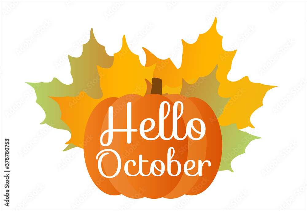Hello October quote with pumpkin and orange maple leafes