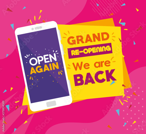 message of open again in smartphone, grand reopening, we are back vector illustration design