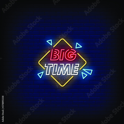 Big Time Neon Signs Style Text Vector