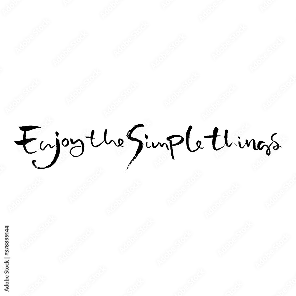 Enjoy the simple things. Hand drawn modern brush lettering. Typography banner. Ink vector illustration Enjoy the simple things. Hand drawn modern brush lettering. Typography banner. Ink vector illustration
