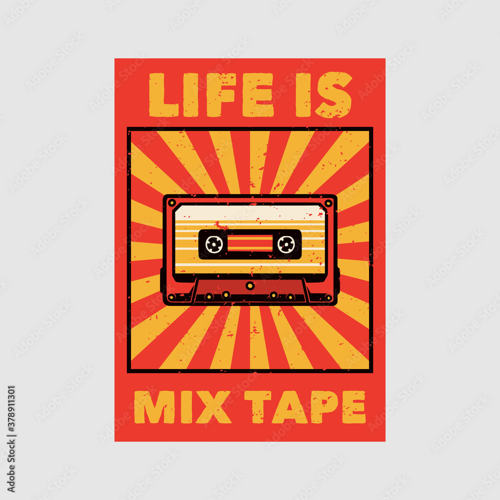outdoor poster design life is mix tape vintage illustration