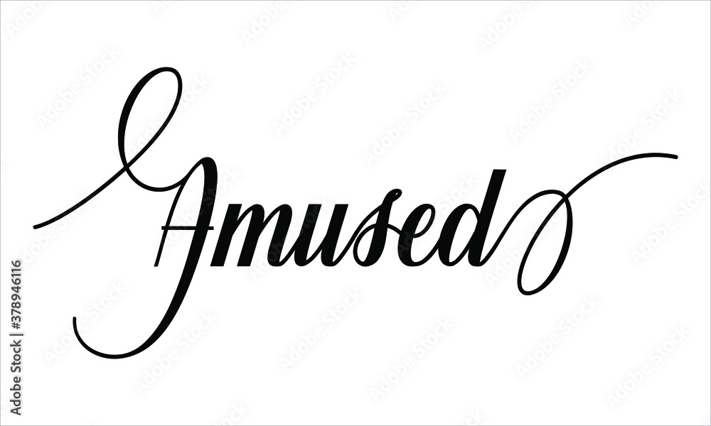 Amused Script Calligraphy Black text Cursive Typography words and phrase isolated on the White background Amused Script Calligraphy Black text Cursive Typography words and phrase isolated on the White background