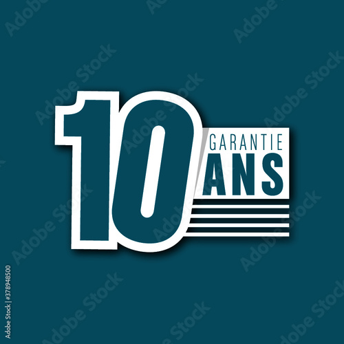 garantie 10 ans
