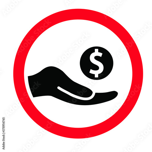 Share Hand Don't give No money No cash Don't beg for money or give bribes sign Vector icon Stop donate concept Do not giving Forbid pay rejecting money Reject bribe donation Cashless payments Exchange