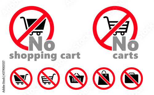 No cart shop or hand bag suitcase No entery for hand baggage or plastic bag pictogram Carts symbool Forbidden shopping basket sign Stop halt allowed area signs Forbid icons Beware no ban zone icon