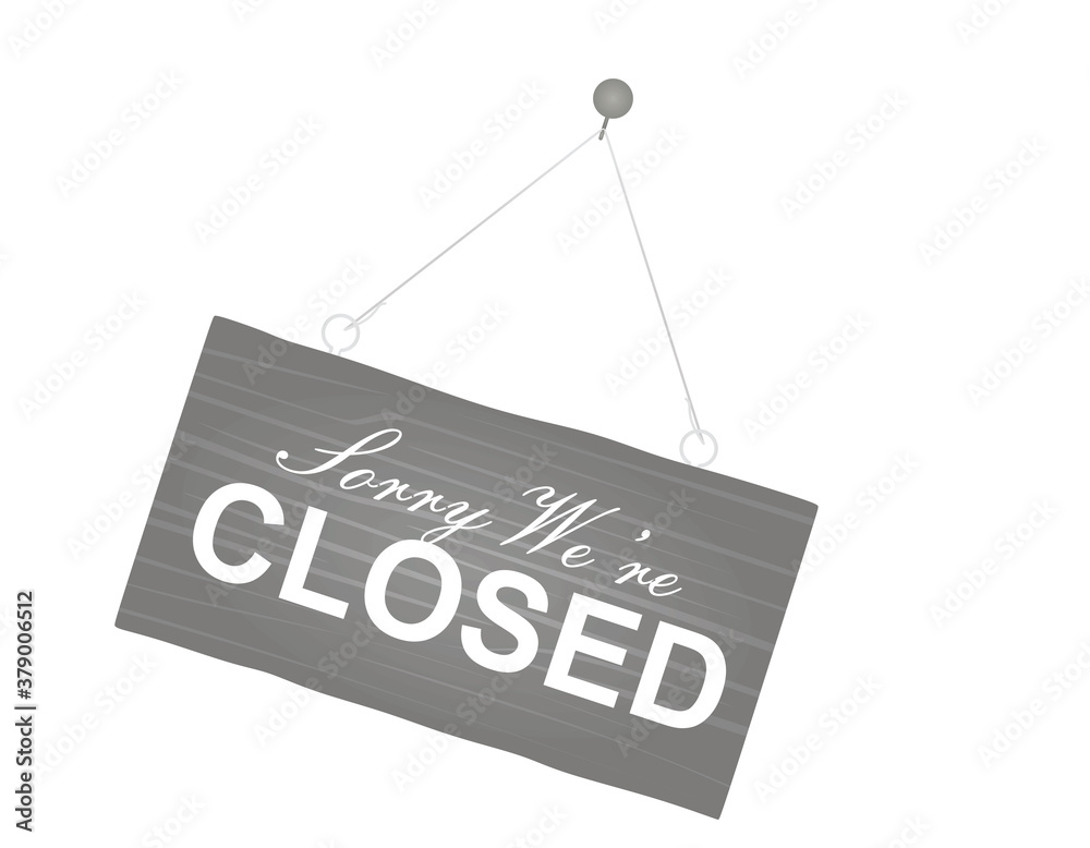 Sorry we are closed hanging sign. vector illustration Sorry we are closed hanging sign. vector illustration