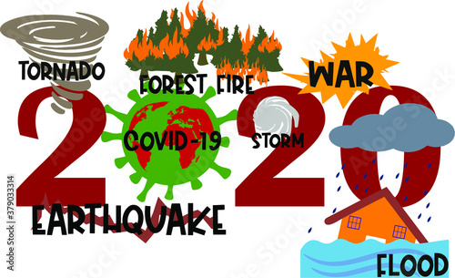 2020 is the year of disasters. Covid-19  flooding  war  forest fire  storm  tornado  earthquake. Vector