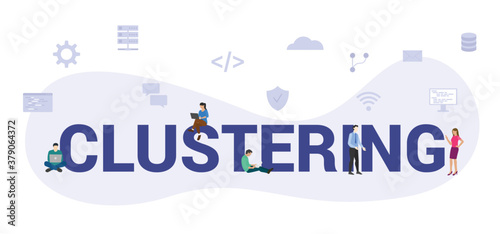 clustering programming technique concept with modern big text or word and people with icon related modern flat style