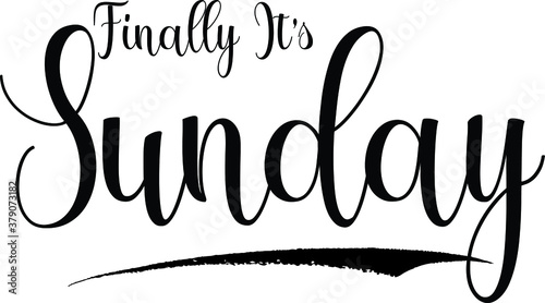Finally Its Sunday Calligraphy Handwritten Black Color Text On Yellow 
Background