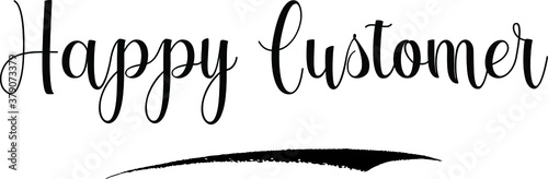 Happy Customer Calligraphy Handwritten Black Color Text On Yellow 
Background