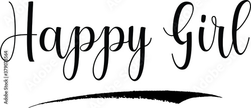 Happy Girl Calligraphy Handwritten Black Color Text On Yellow 
Background