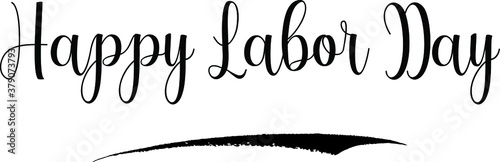 Happy Labor Day Calligraphy Handwritten Black Color Text On Yellow 
Background
